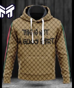 Gucci This Is Not A Gucci Shirt Unisex Hoodie Luxury Brand Outfit Best Gift For Man Woman