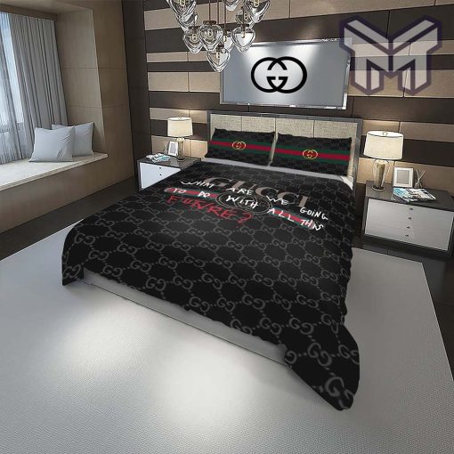 Gucci Bedding Set, Gucci What Are We Doing Fashion Logo Luxury Brand Bedding Set Home Decor