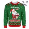 ItS Beginning To Taste A Lot Like Christmas Santa Claus Baking Christmas All Over Print Ugly Christmas Sweater
