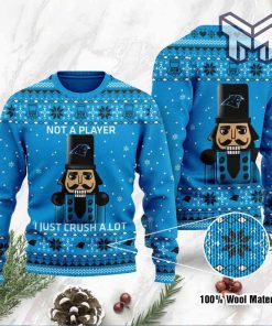 Carolina Panthers I Am Not A Player I Just Crush Alot All Over Print Ugly Christmas Sweater