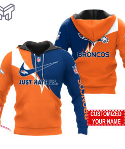 NFL Denver Broncos Hoodie Just Hate US Sport Hoodie