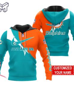 NFL Miami Dolphins Hoodie Just Hate US Sport Hoodie