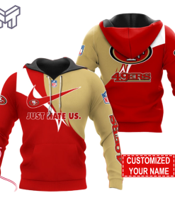 NFL San Francisco 49ers Hoodie Just Hate US Sport Hoodie